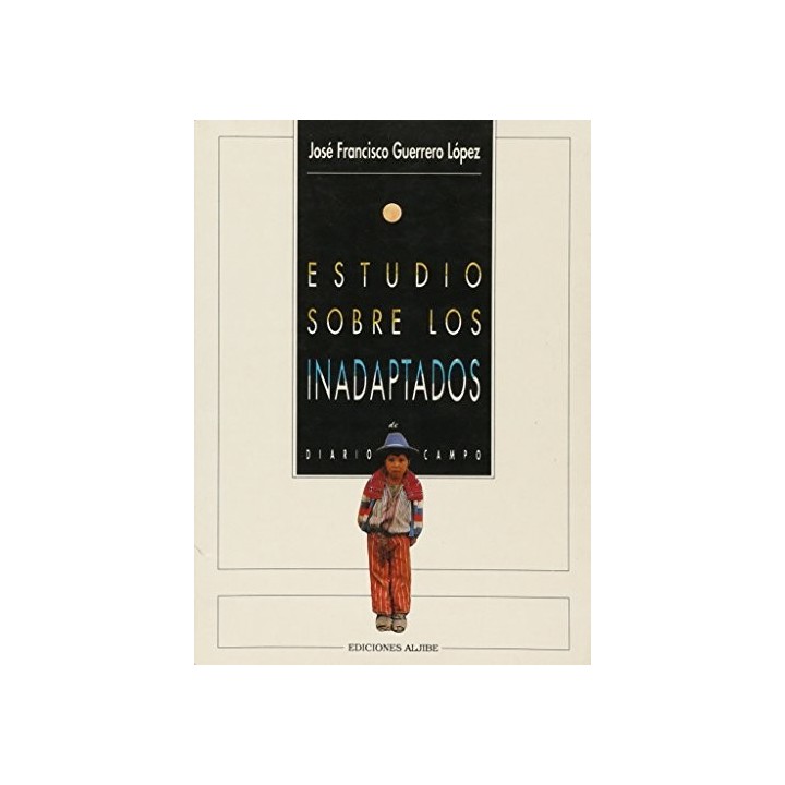 Estudio sobre los Inadaptados. Diario de Campo
